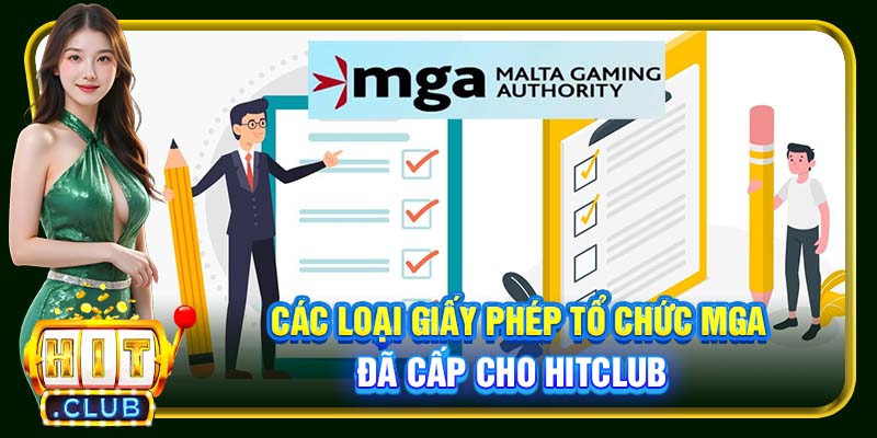 Các loại giấy phép tổ chức MGA đã cấp cho Hitclub