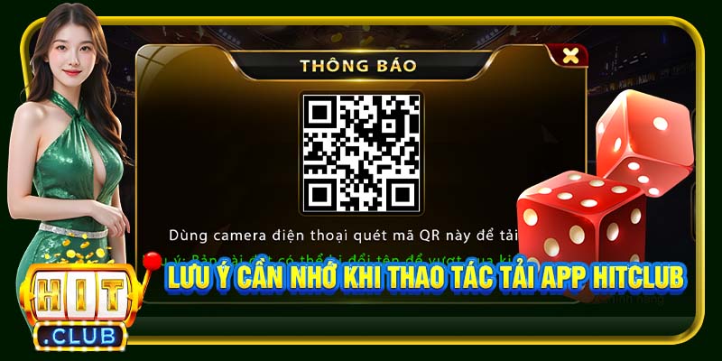 Lưu ý cần nhớ khi thao tác tải app Hitclub